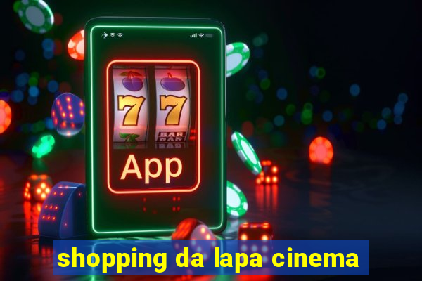 shopping da lapa cinema